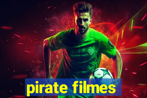 pirate filmes